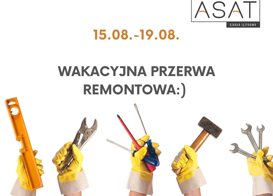 Przerwa wakacyjna 15.08.-21.08.22r.